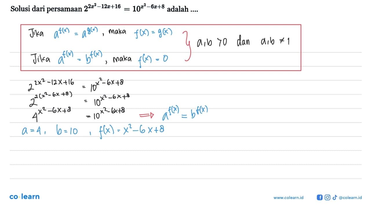 Solusi dari persamaan 2^(2x^2-12x+16)=10^(x^2-6x+8)