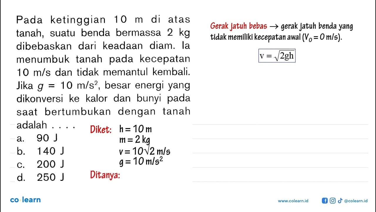 Pada ketinggian 10 m di atas tanah, suatu benda bermassa 2