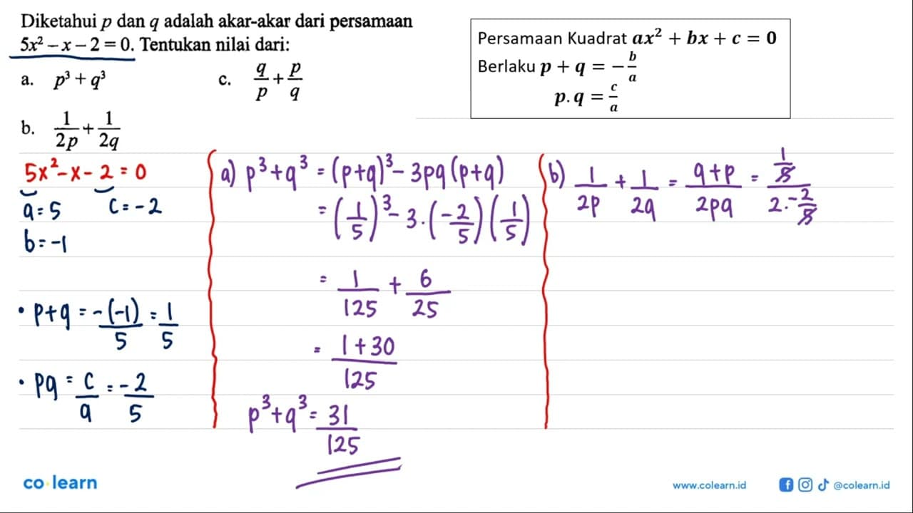 Diketahui p dan 4 adalah akar-akar dari persamaan 5x^2 -x-2