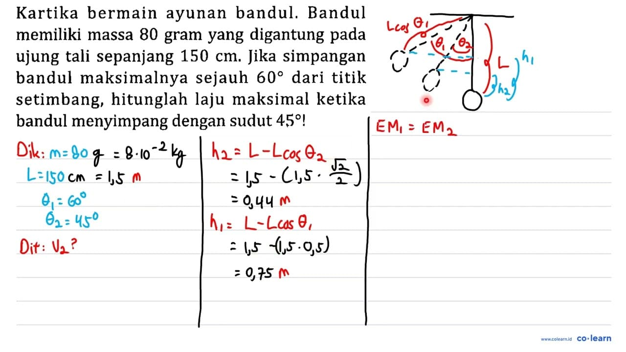 Kartika bermain ayunan bandul. Bandul memiliki massa 80