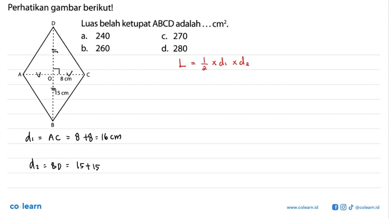 Perhatikan gambar berikut!Luas belah ketupat ABCD adalah