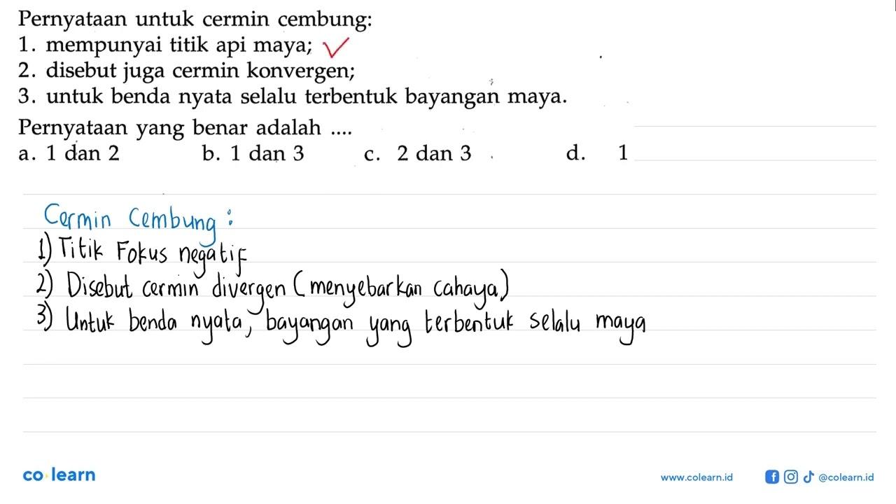 Pernyataan untuk cermin cembung: 1. mempunyai titik api