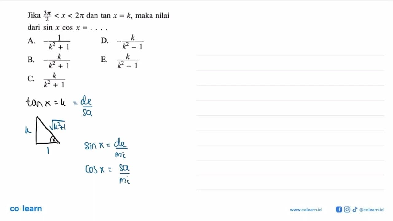 Jika 3pi/2<x<2pi dan tan x=k, maka nilai dari sin xcos