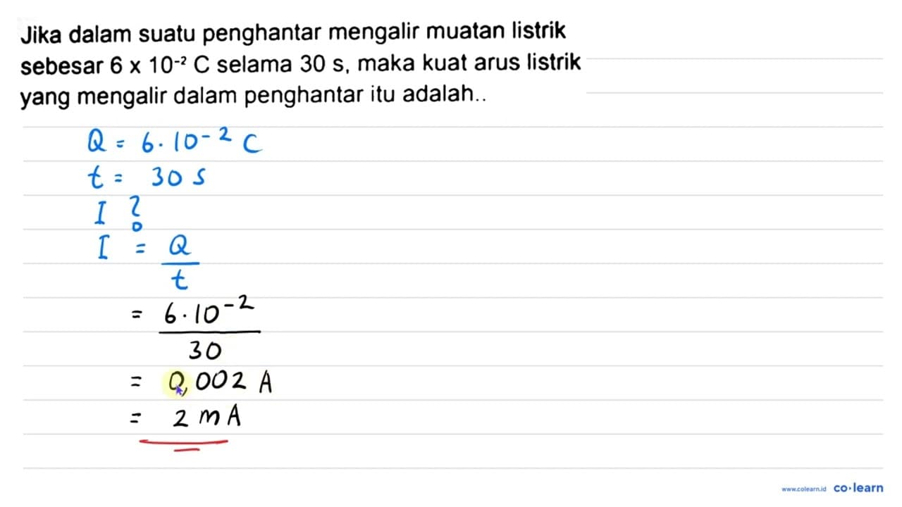 Jika dalam suatu penghantar mengalir muatan listrik sebesar