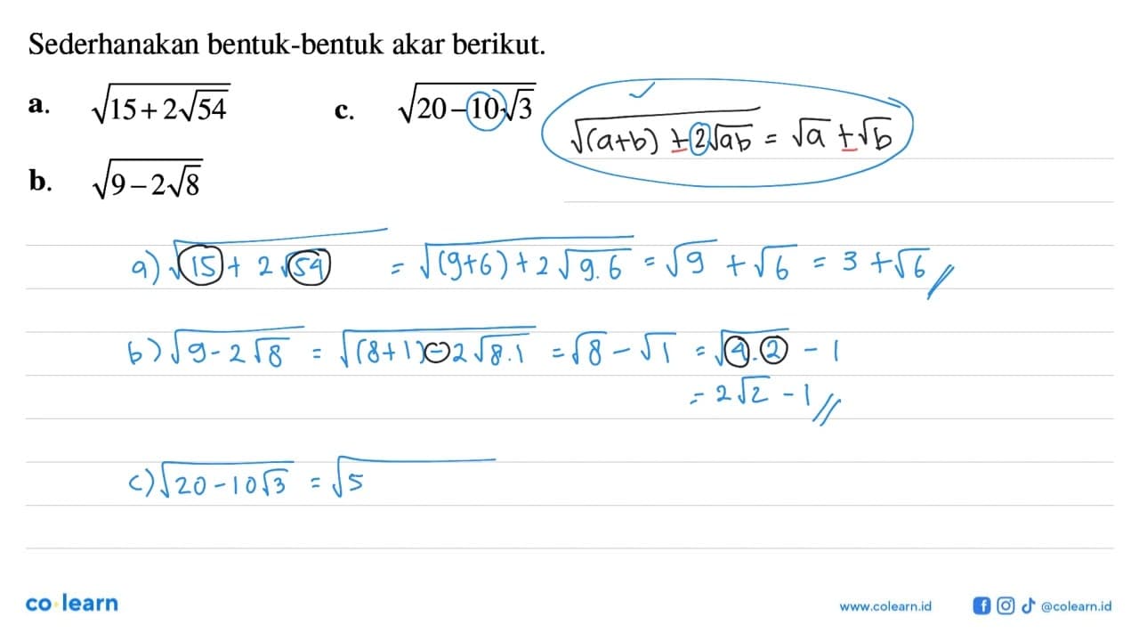 Sederhanakan bentuk-bentuk akar beriku a.