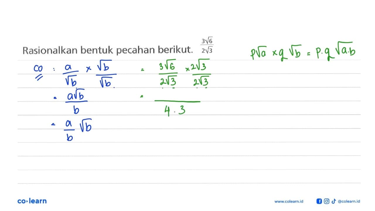 Rasionalkan bentuk pecahan berikut. 3 akar(6)/2 akar(3)