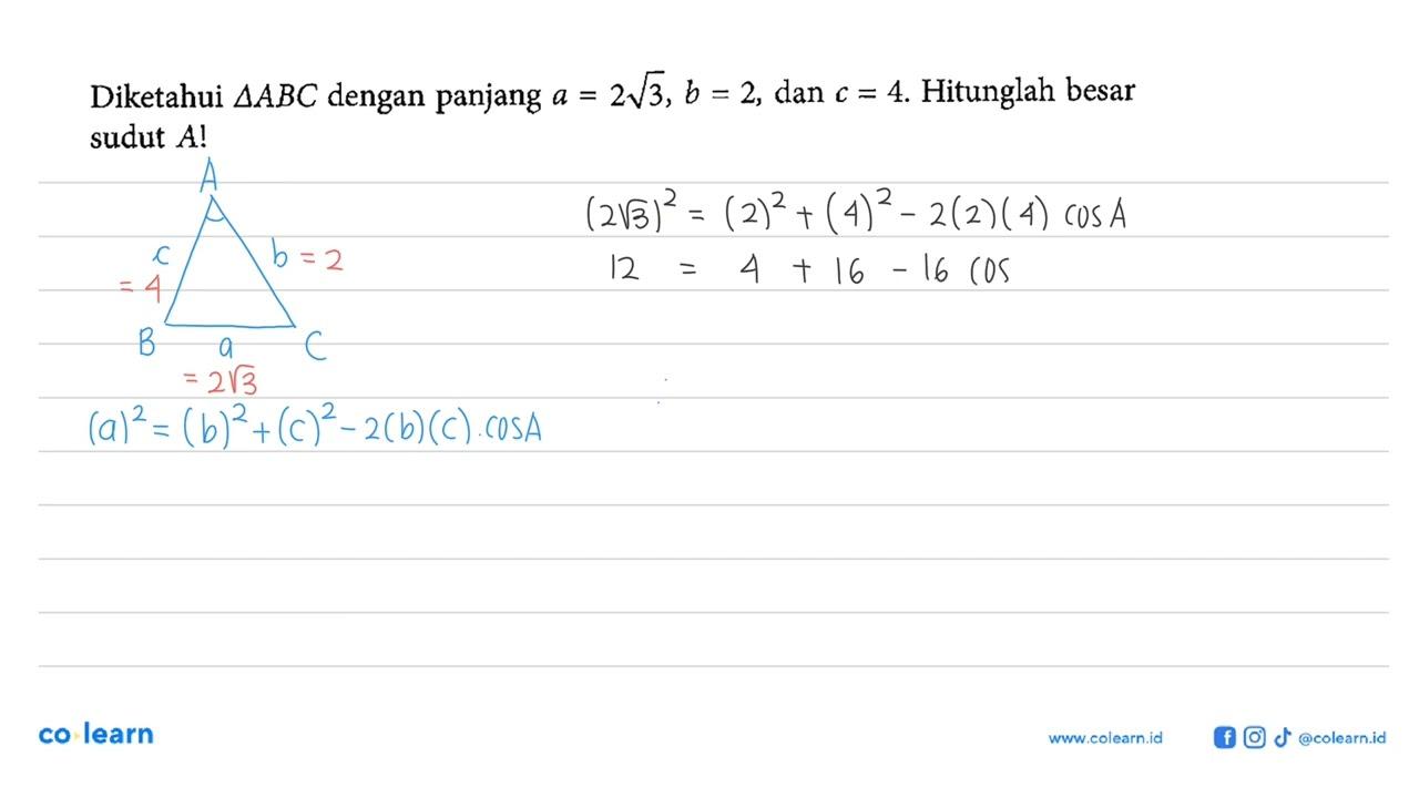 Diketahui segitiga ABC dengan panjang a=2 akar(3), b=2, dan