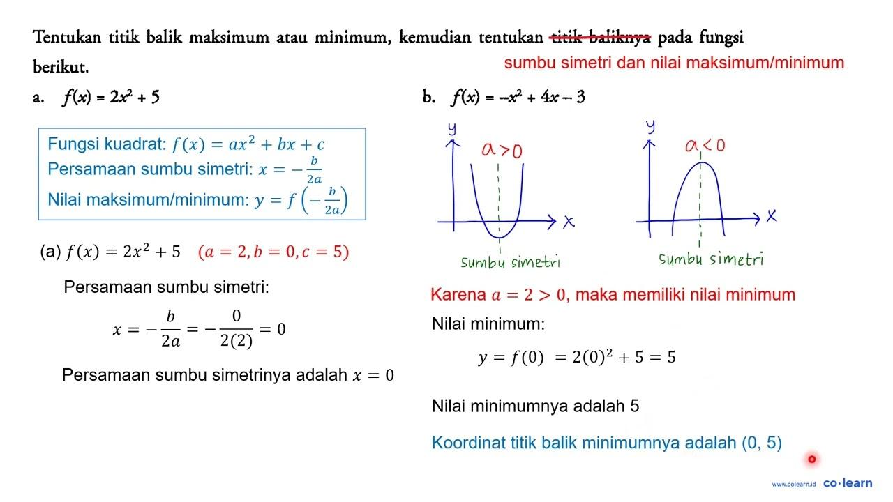 Tentukan titik balik maksimum atau minimum, kemudian