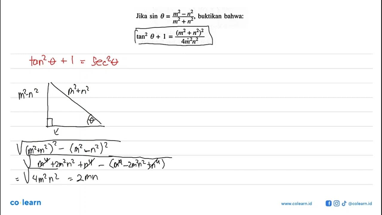 Jika sin theta=(m^2-n^2)/(m^2+n^2), buktikan bahwa: tan ^2