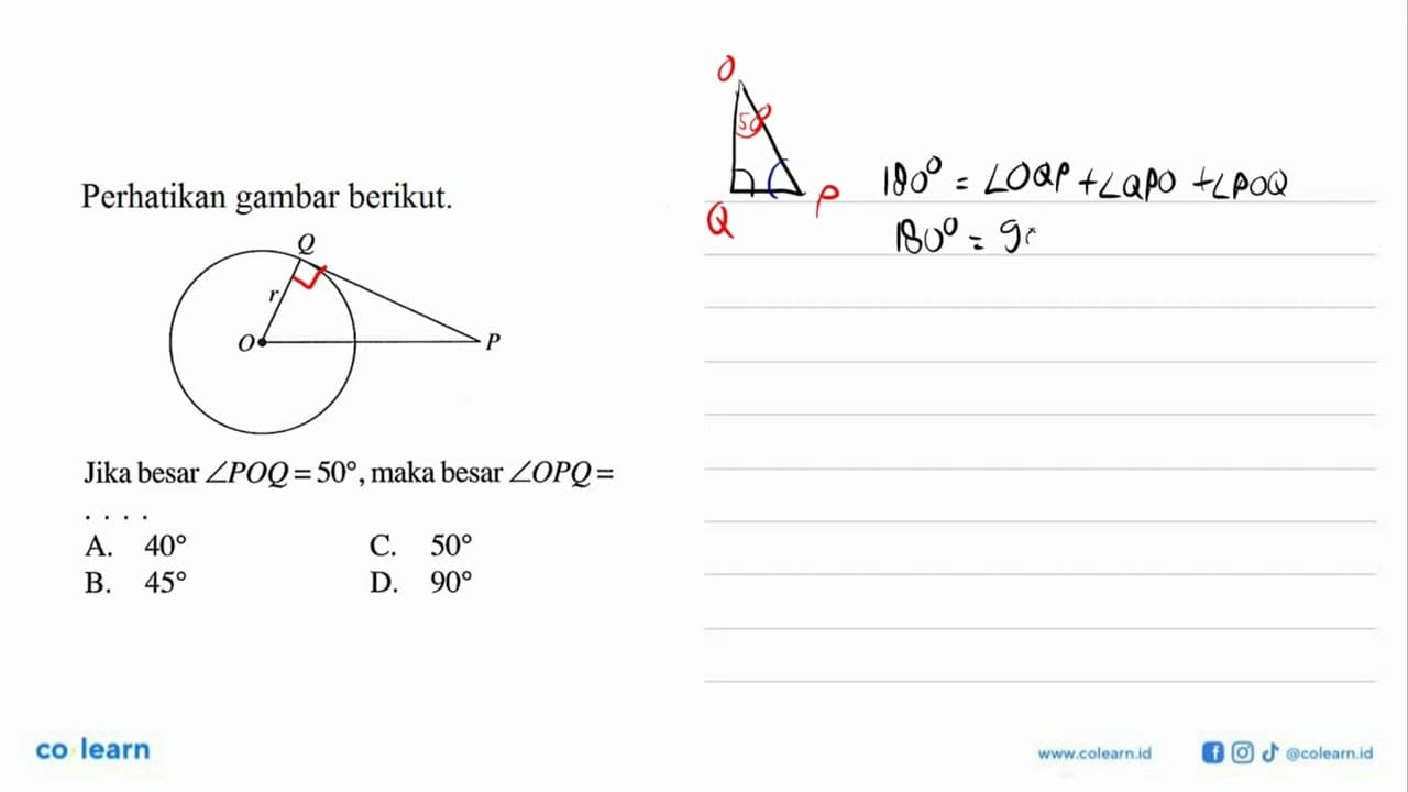 Perhatikan gambar berikut. Q r O P Jika besar sudut POQ=50