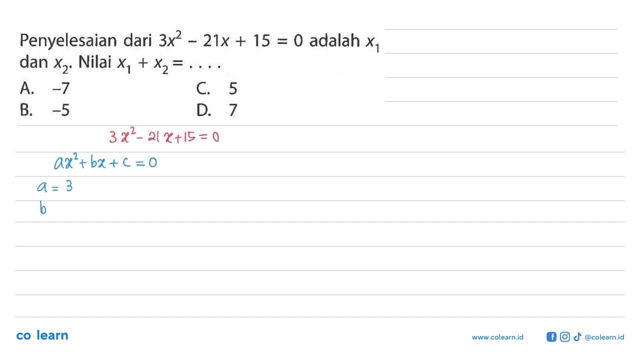 Penyelesaian dari 3x^2 - 21x + 15 adalah x1 dan x2. Nilai