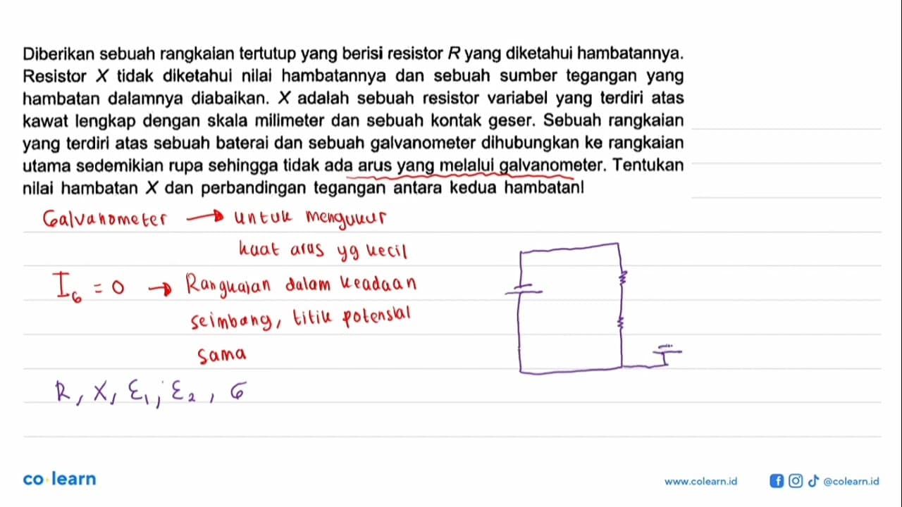 Diberikan sebuah rangkaian tertutup yang berisi resistor R