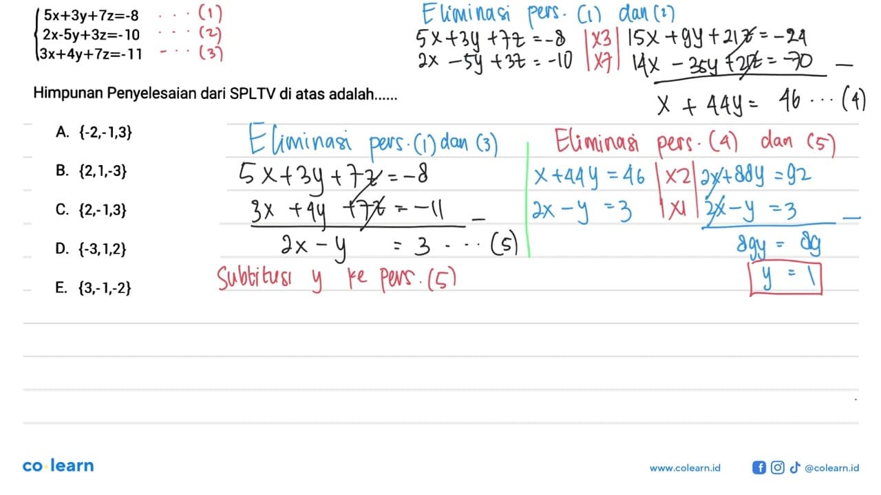 5x+3y+7z=-8 2x-5y+3z=-10 3x+4y+7z=-11 Himpunan Penyelesaian