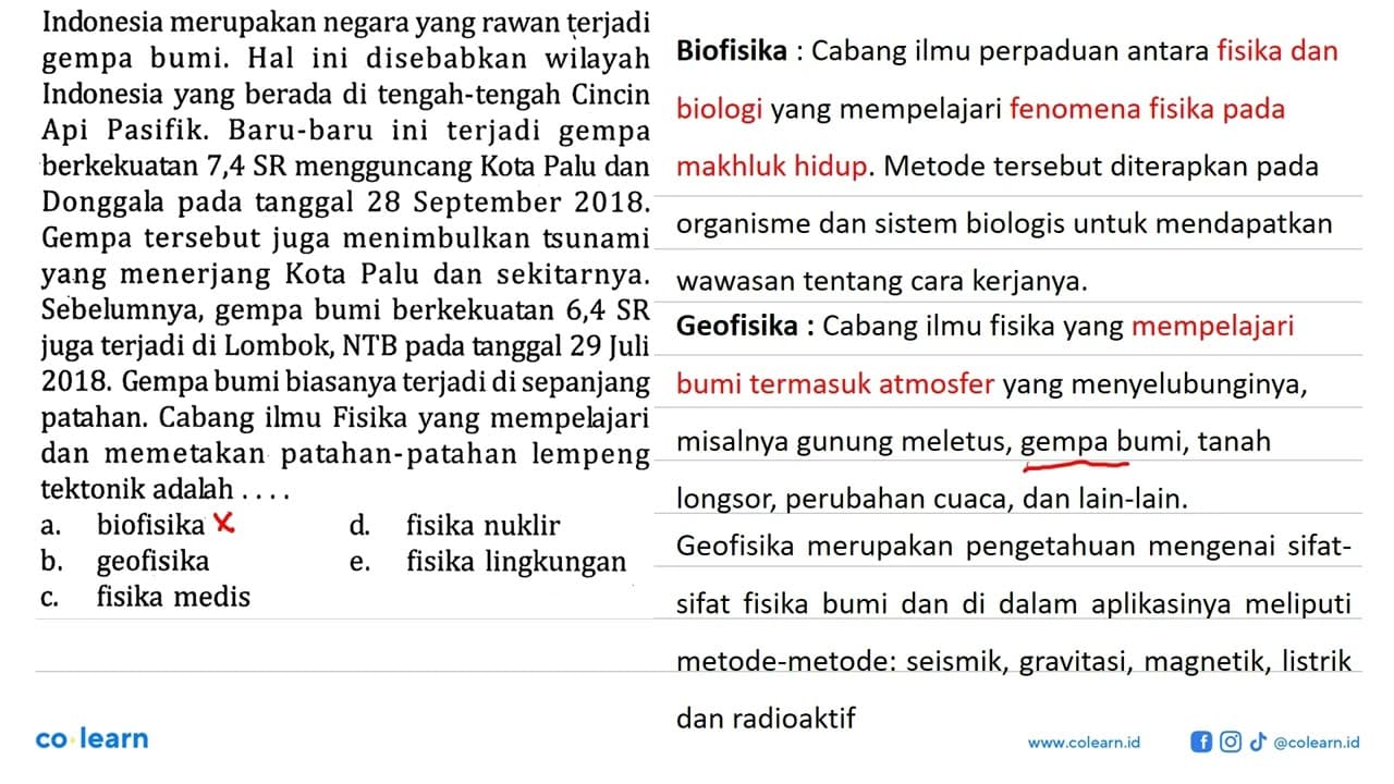 Indonesia merupakan negara yang rawan terjadi gempa bumi.