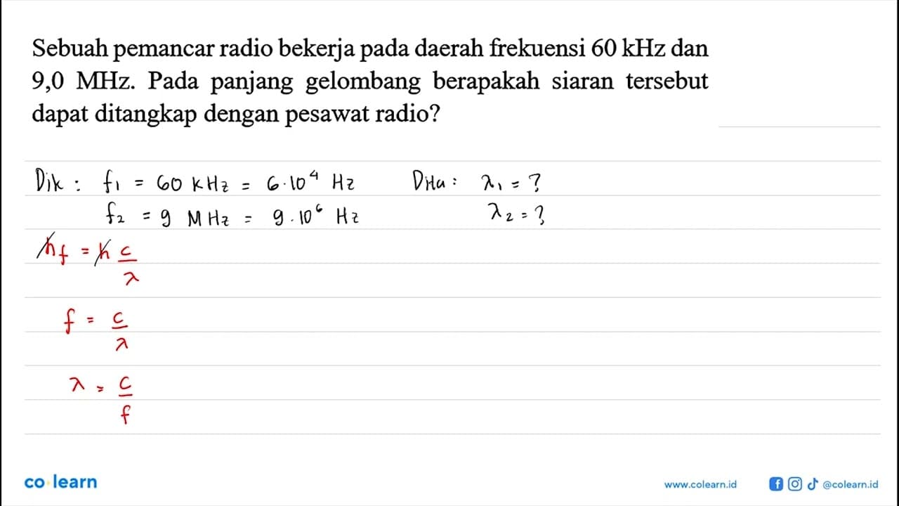 Sebuah pemancar radio bekerja pada daerah frekuensi 60 kHz