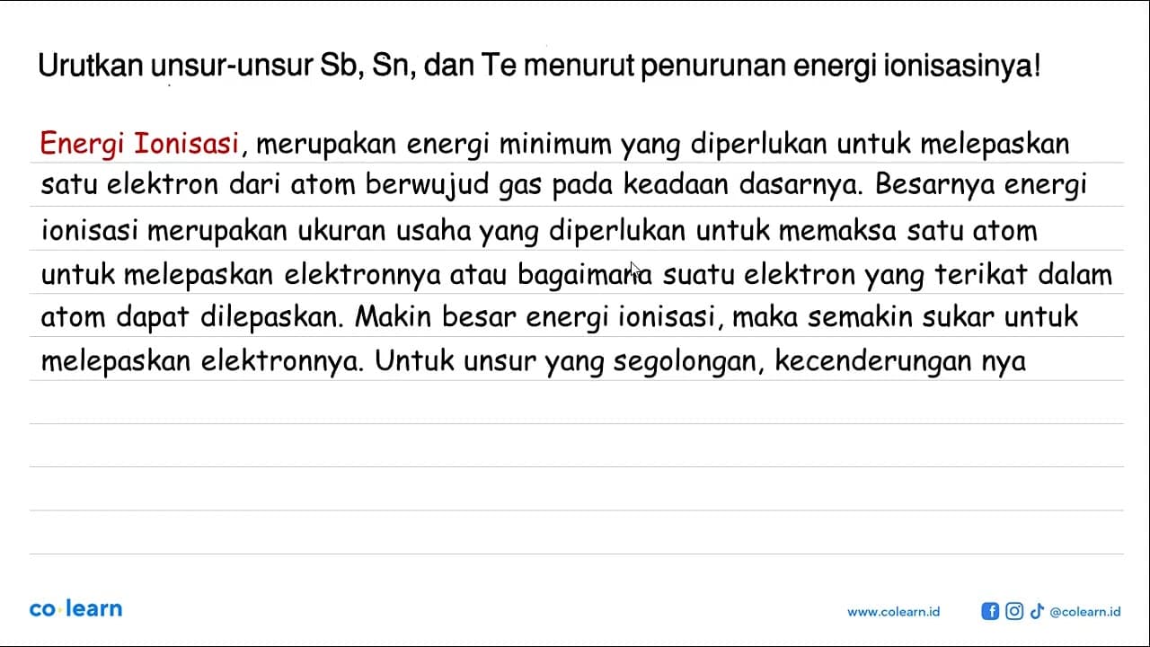 Urutkan unsur-unsur Sb, Sn, dan Te menurut penurunan energi