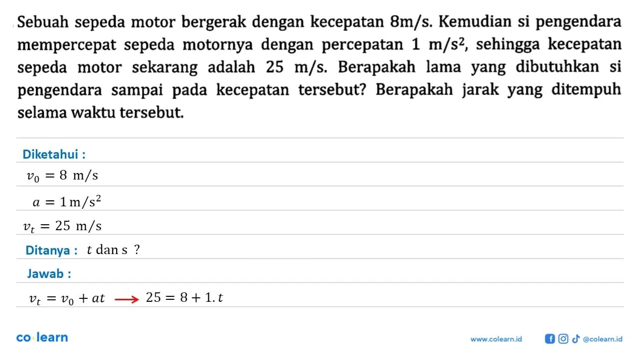 Sebuah sepeda motor bergerak dengan kecepatan 8m/s.