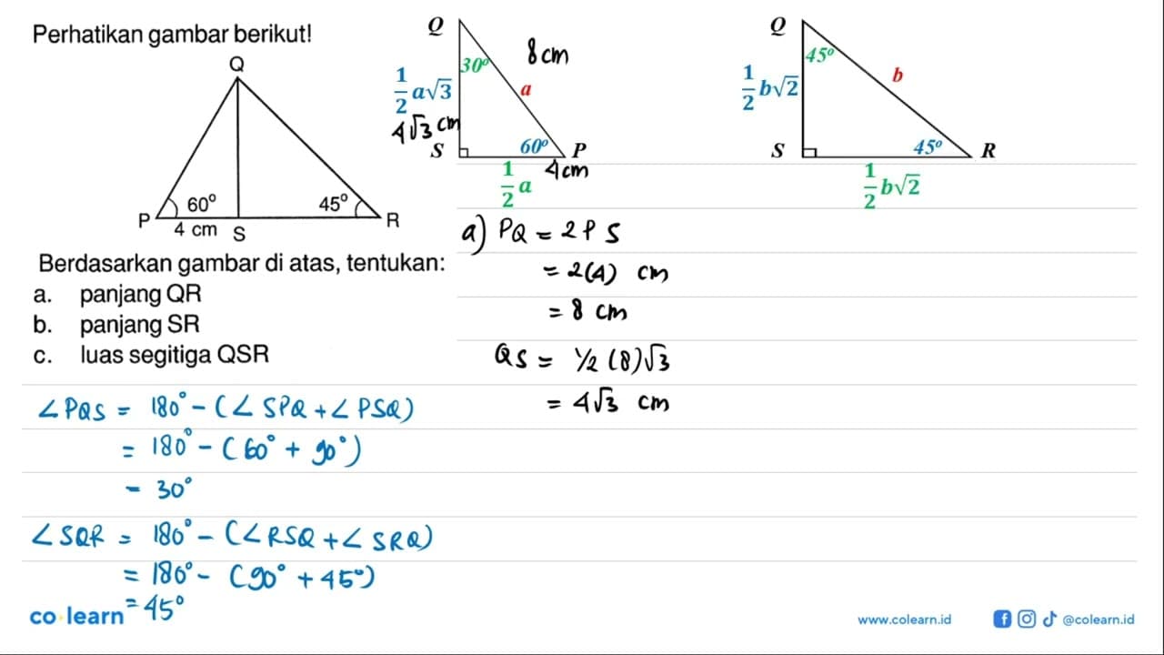 Perhatikan gambar berikut!Q P 60 4 cm S 45 RBerdasarkan