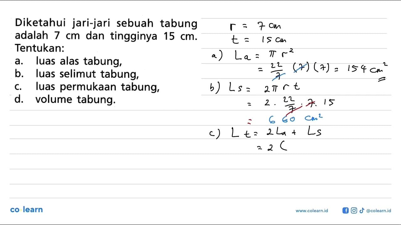 Diketahui jari-jari sebuah tabung adalah 7 cm dan tingginya