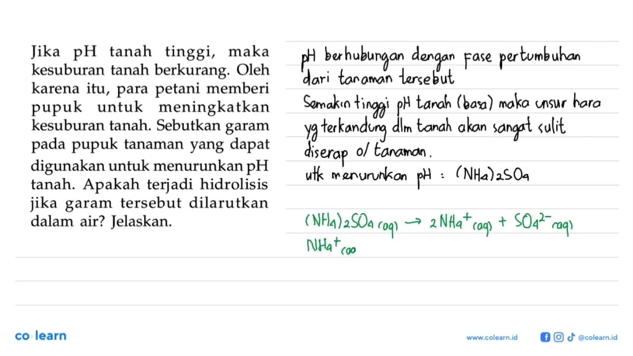 Jika pH tanah tinggi, maka kesuburan tanah berkurang. Oleh