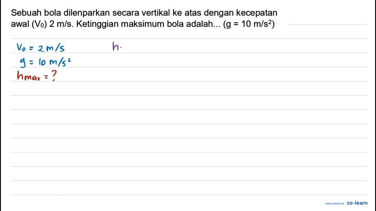 Sebuah bola dilenparkan secara vertikal ke atas dengan