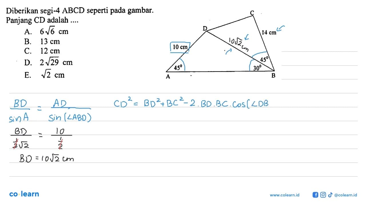 Diberikan segi-4 ABCD seperti pada gambar. Panjang CD