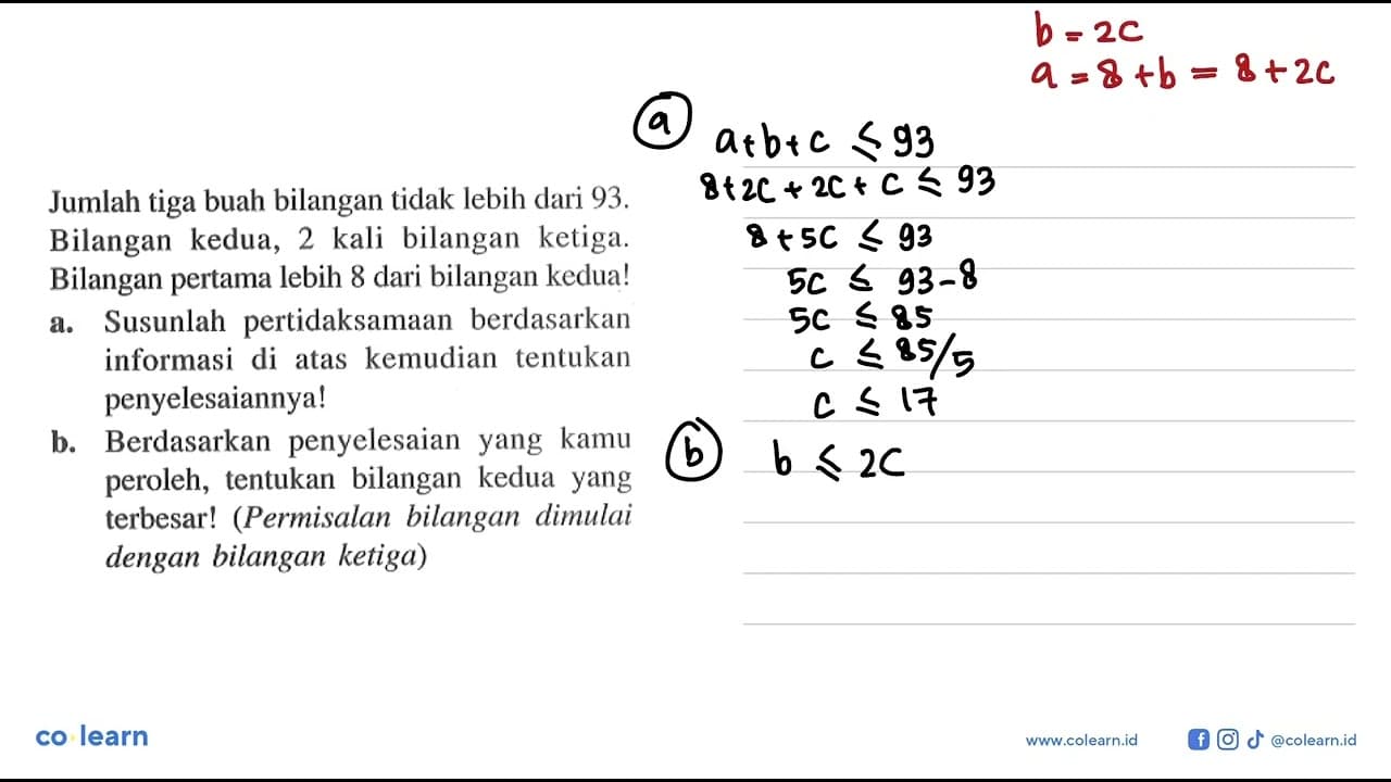 Jumlah tiga buah bilangan tidak lebih dari 93. Bilangan