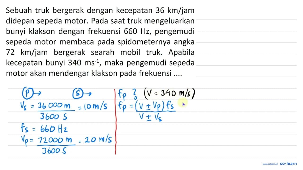 Sebuah truk bergerak dengan kecepatan 36 km / jam didepan