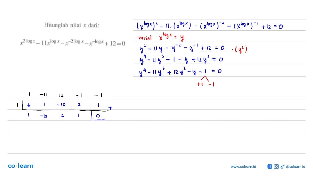 Hitunglah nilai x dari: x^(2 logx)-11x^(logx)+x^(-2