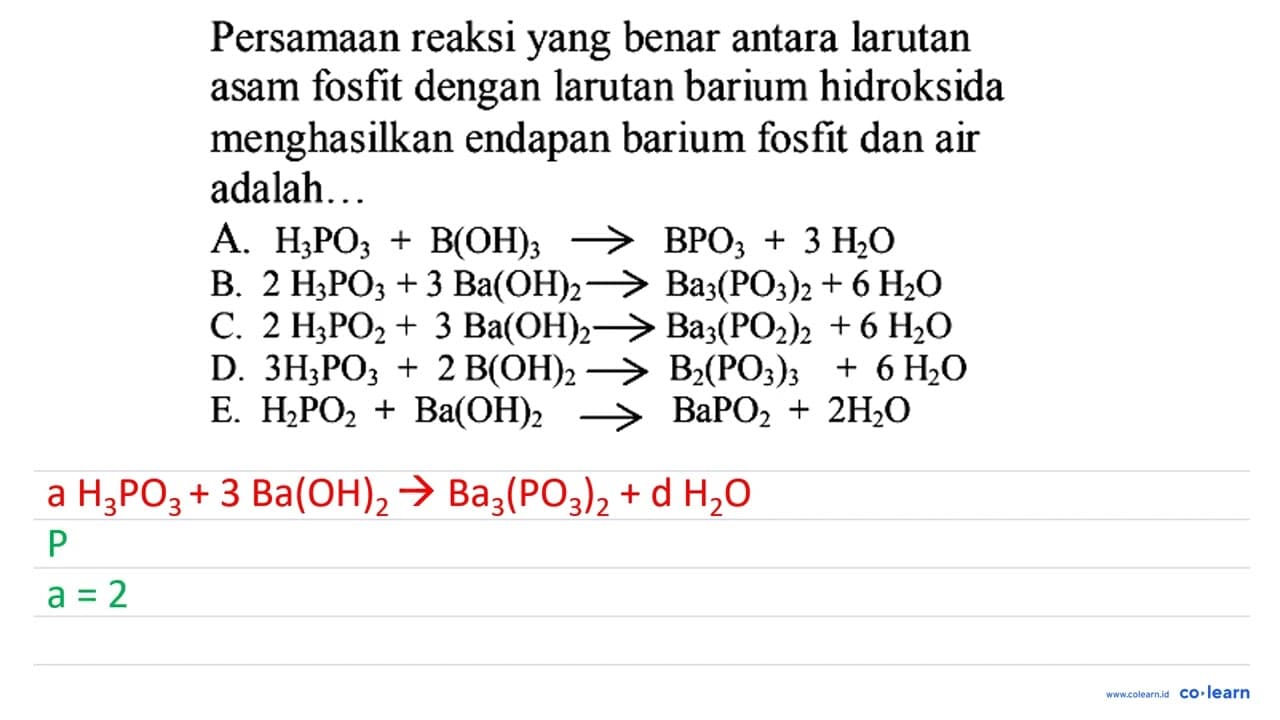 Persamaan reaksi yang benar antara larutan asam fosfit