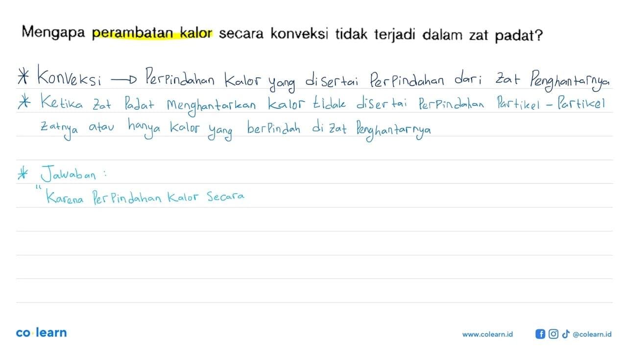 Mengapa perambatan kalor secara konveksi tidak terjadi