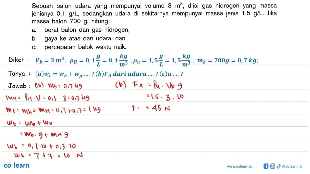 Sebuah balon udara yang mempunyai volume 3 m^3, diisi gas