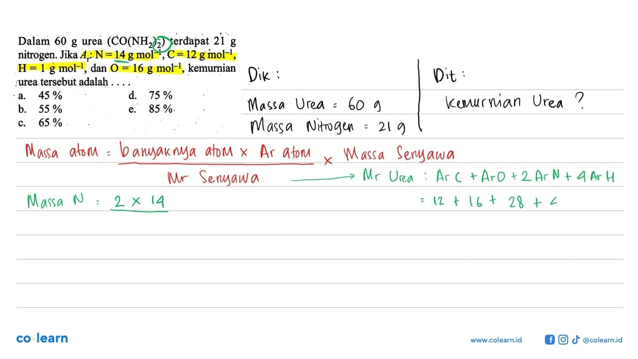 Dalam 60 g urea (CO(NH2)2) terdapat 21 g nitrogen. Jika Ar: