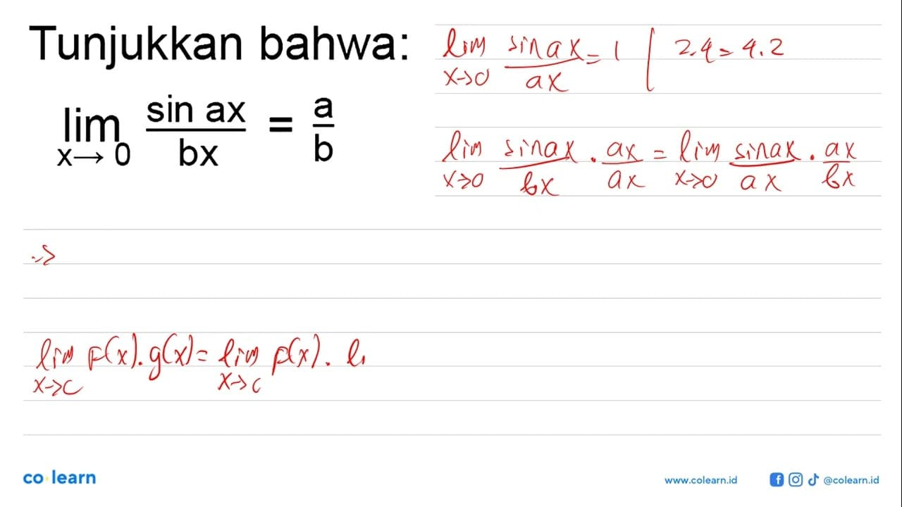 Tunjukkan bahwa: lim x -> 0 ((sin(ax))/(bx))=a/b