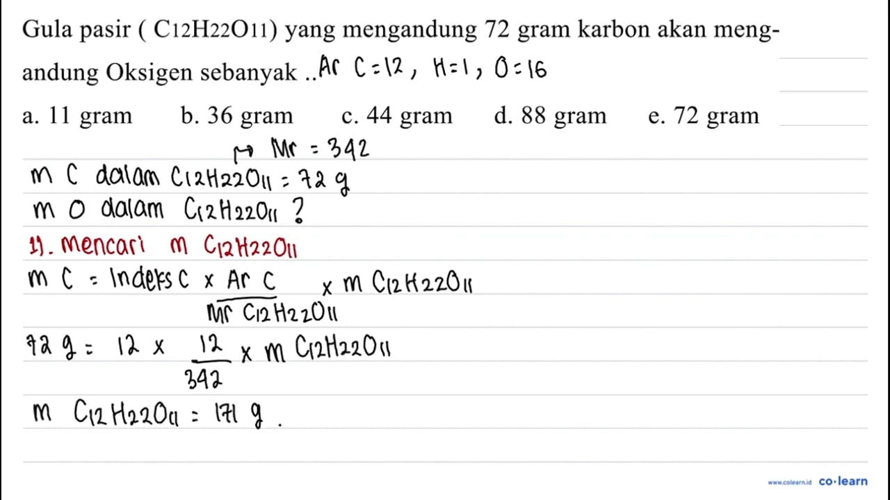 Gula pasir ( C 12 H 22 O 11 ) yang mengandung 72 gram