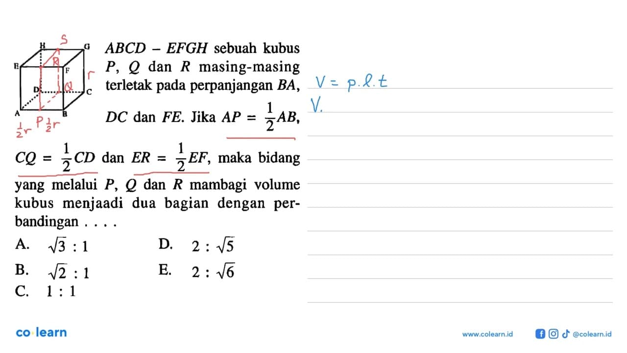 ABCD-EFGH sebuah kubus P, Q dan R masing-masing terletak