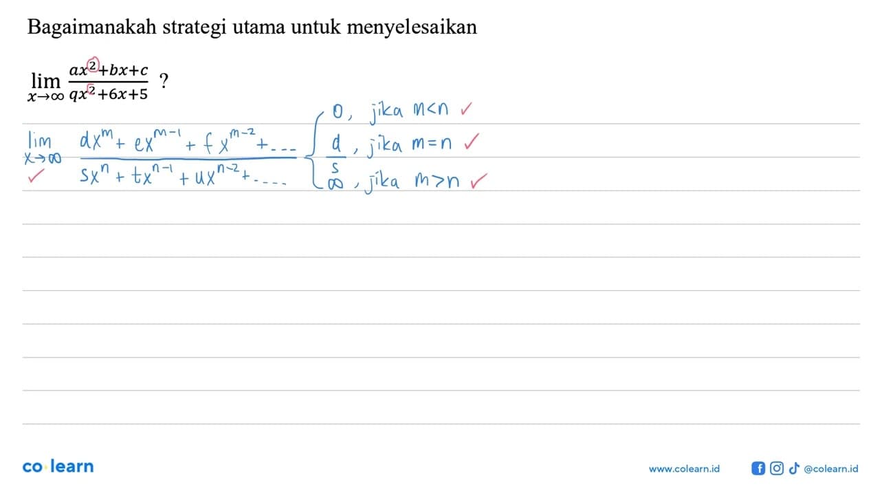 Bagaimanakah strategi utama untuk menyelesaikan lim x - >