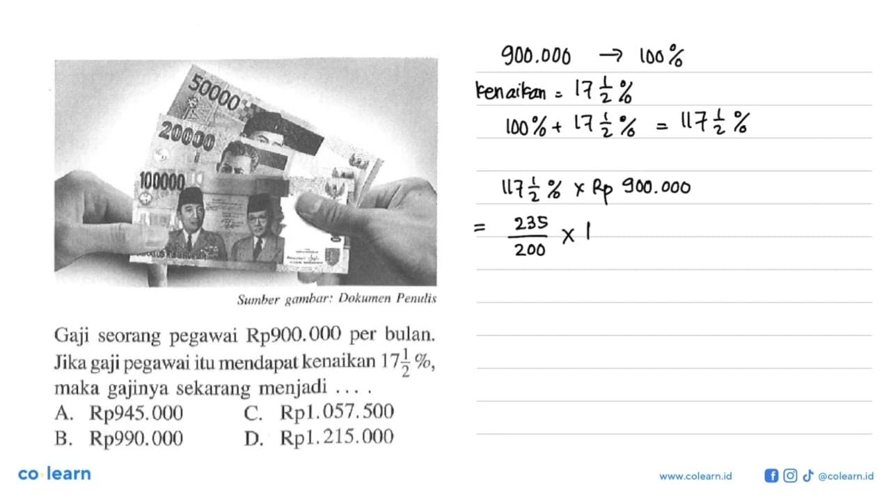 Gaji seorang pegawai Rp900.000 per bulan. Jika gaji pegawai