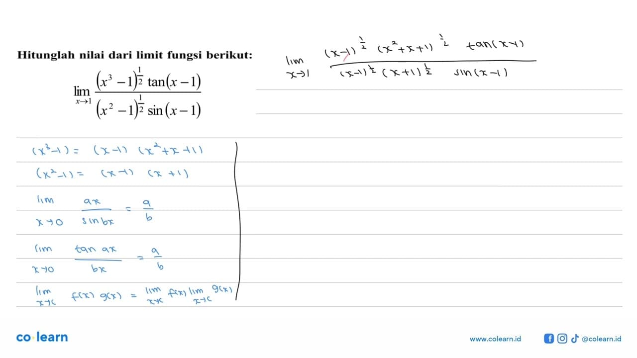 Hitunglah nilai dari limit fungsi berikut: limit x -> 1