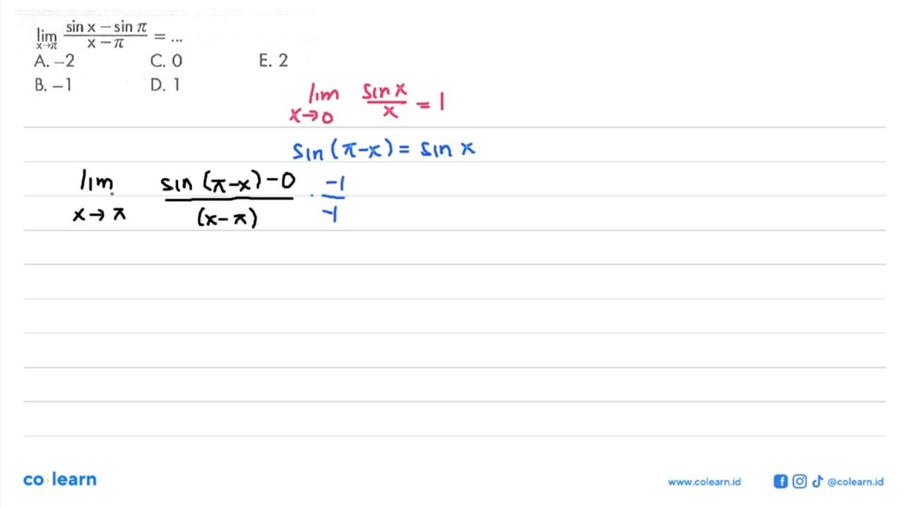 lim -> pi (sin x - sin pi)/(x-pi) = ...