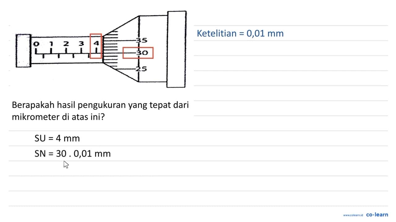 01234 35 30 25 Berapakah hasil pengukuran yang tepat dari