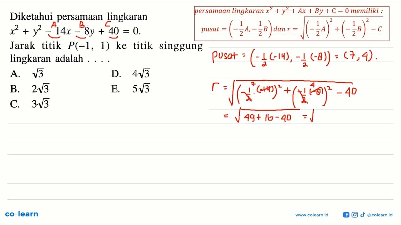 Diketahui persamaan lingkaran x^2+y^2-14x-8y+40=0 Jarak