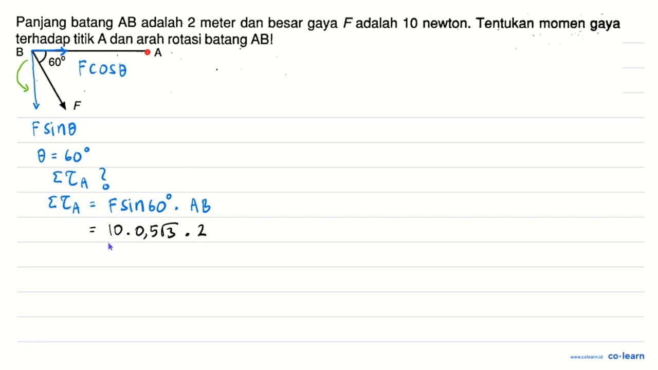 Panjang batang AB adalah 2 meter dan besar gaya F adalah10