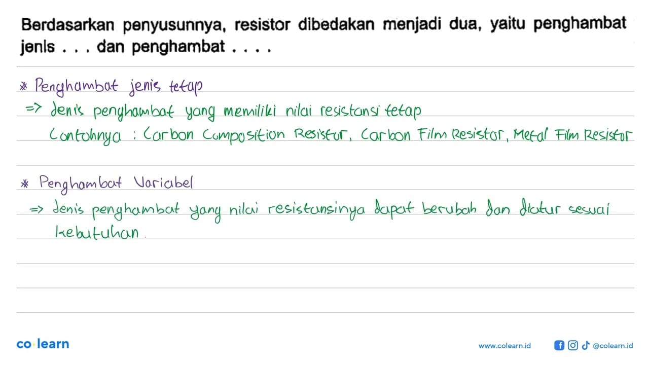 Berdasarkan penyusunnya, resistor dibedakan menjadi dua,