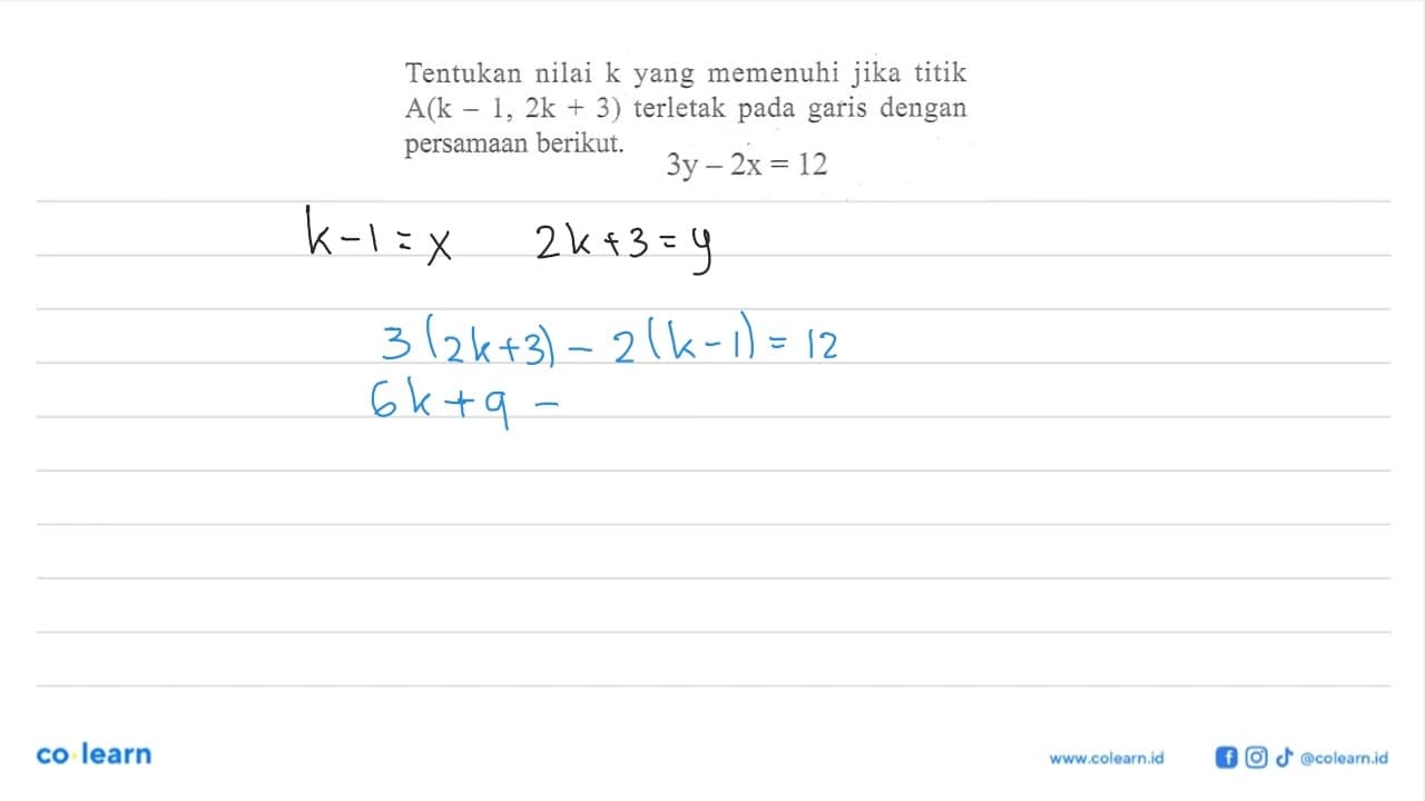 Tentukan nilai k yang memenuhi jika titik A(k - 1, 2k + 3)