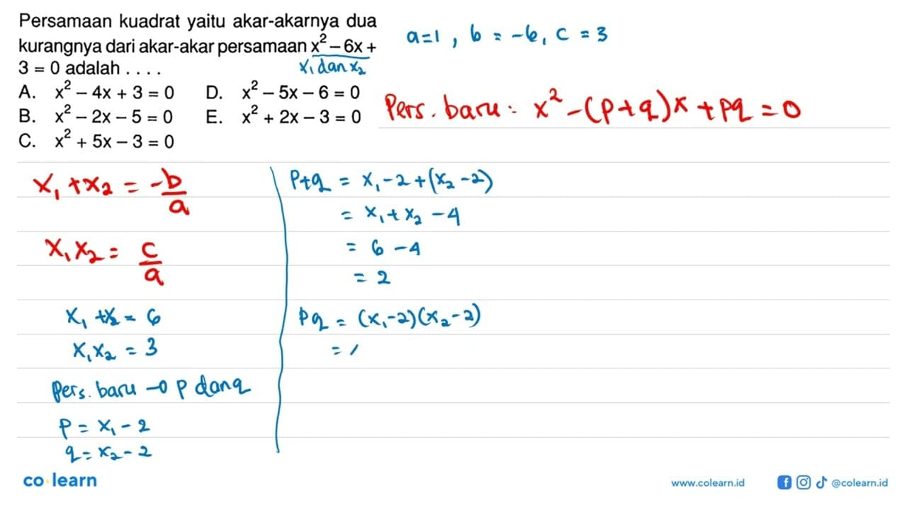 Persamaan kuadrat yaitu akar-akarnya dua kurangnya dari