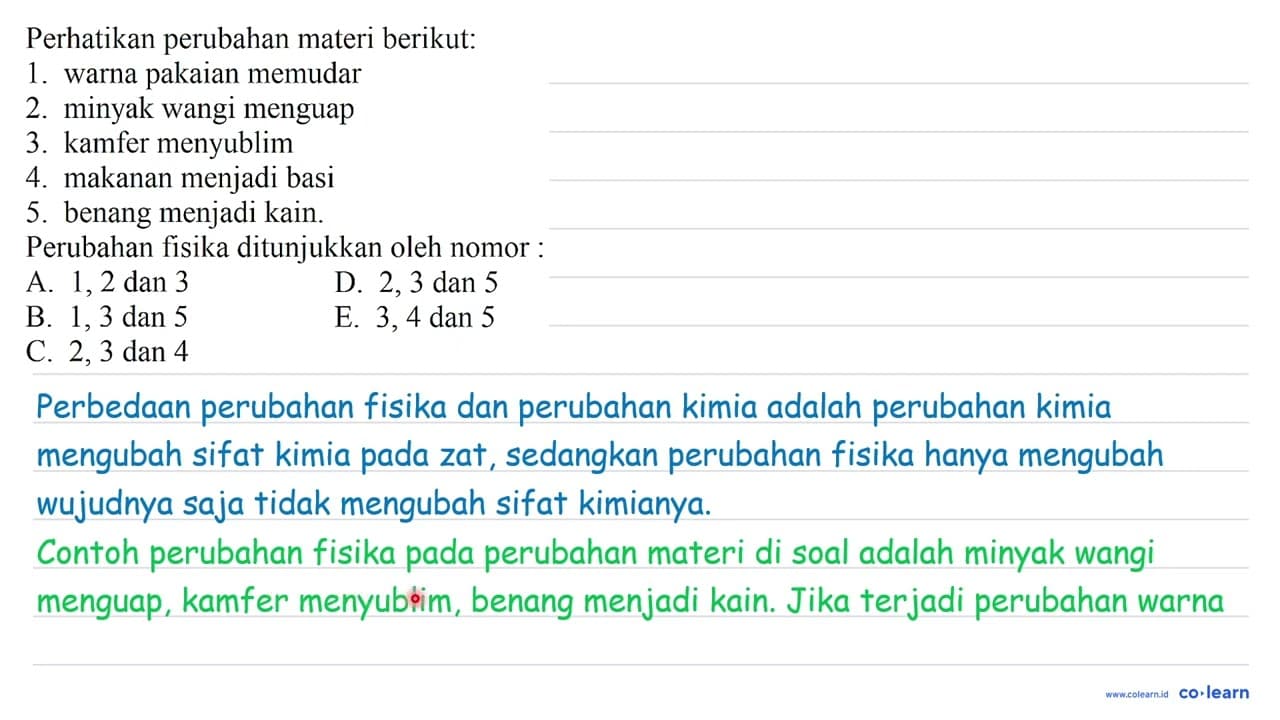 Perhatikan perubahan materi berikut: 1. warna pakaian