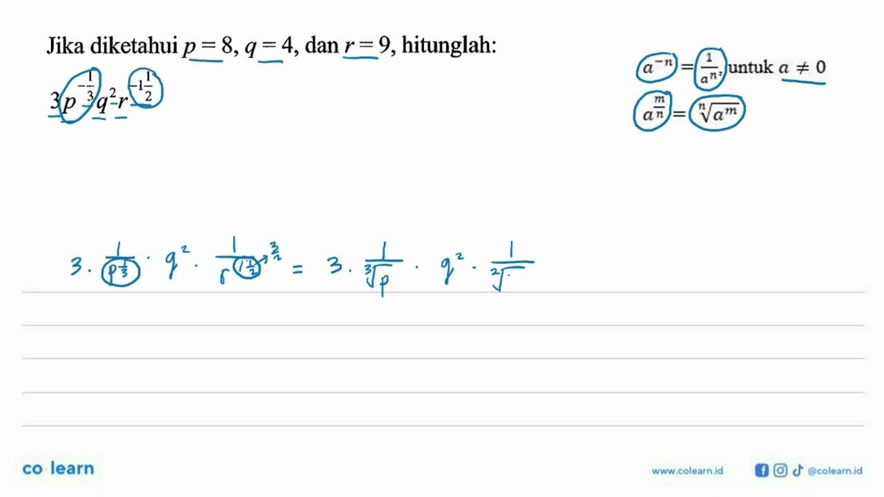 Jika diketahui p = 8,q = 4, dan r = 9, hitunglah: