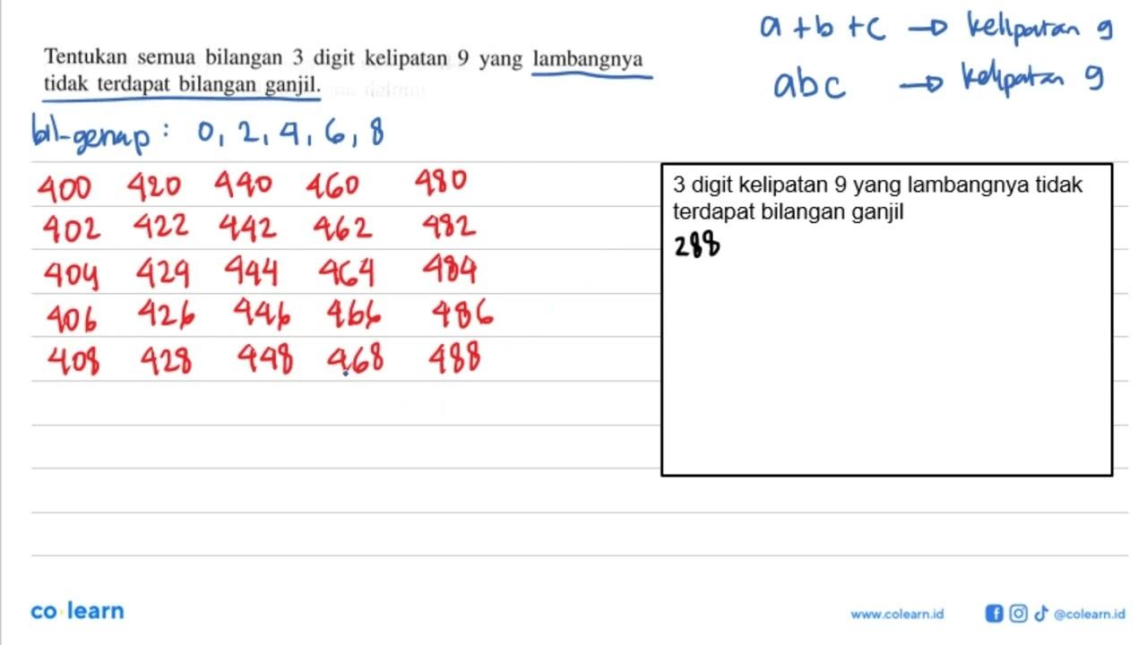 Tentukan semua bilangan 3 digit kelipatan 9 yang lambangnya