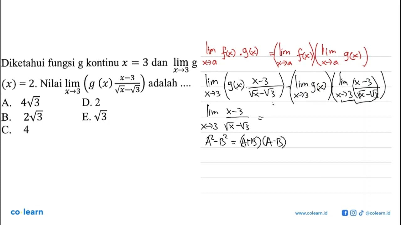 Diketahui fungsi g kontinu x=3 dan limit x->3 g(x)=2. Nilai